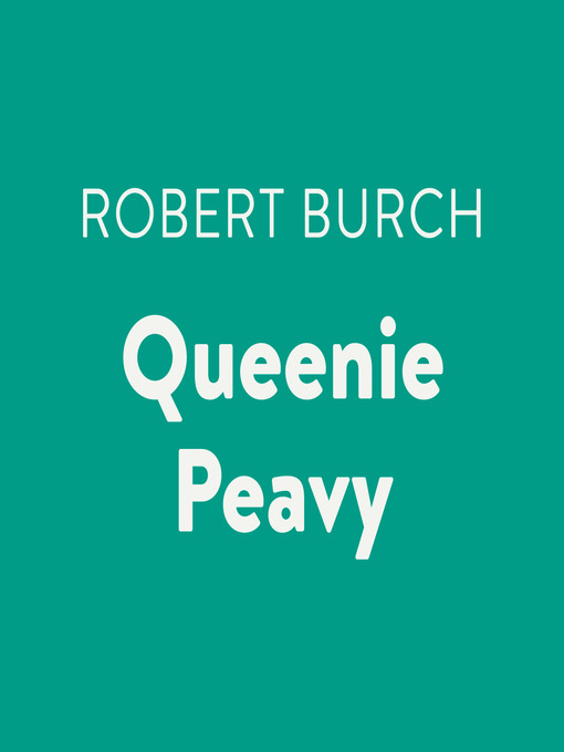 Title details for Queenie Peavy by Robert Burch - Available